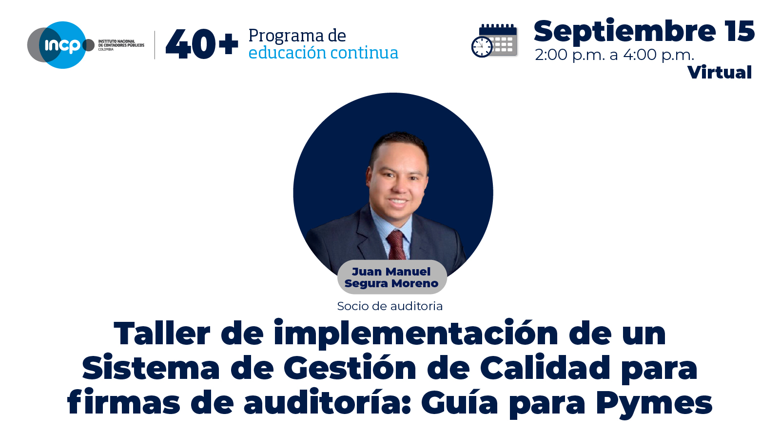 Taller de implementación de un Sistema de Gestión de Calidad para firmas de auditoría: Guía para Pymes.